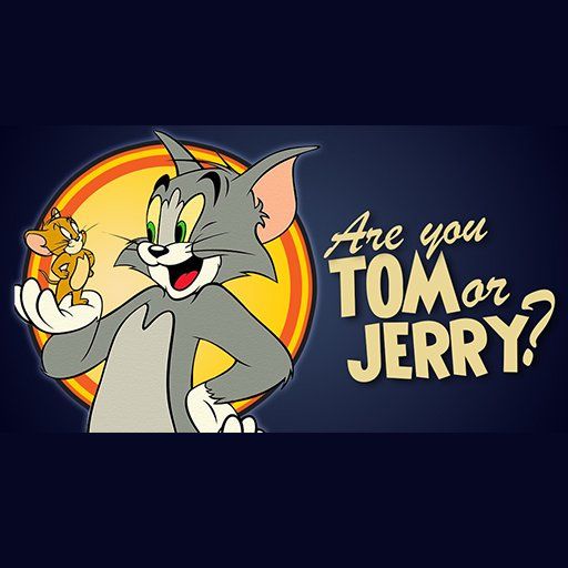 Are You Tom or Jerry?