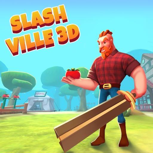 Slash ville 3D